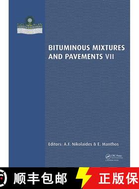 【3-4周达】Bituminous Mixtures and Pavements VII: Proceedings of the 7th International Conference 'Bi... [9781138480285]