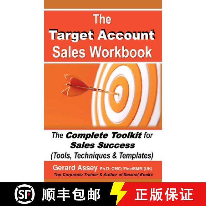 【2-3周达】The Target Account Sales Workbook:  The Complete Toolkit for Sales Success (Tools, Techniq... [9798227114457]