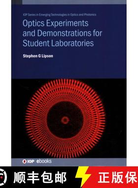 【3-4周达】Optics Experiments and Demonstrations for Student Laboratories : Principles, methods and a... [9780750322980]