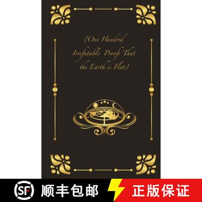 预订 {One Hundred Irrefutable  Proofs That the Earth is Flat} [9781387561841]