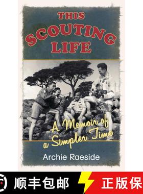 【3-4周达】This Scouting Life: A Memoir of a Simpler Time [9781845887339]