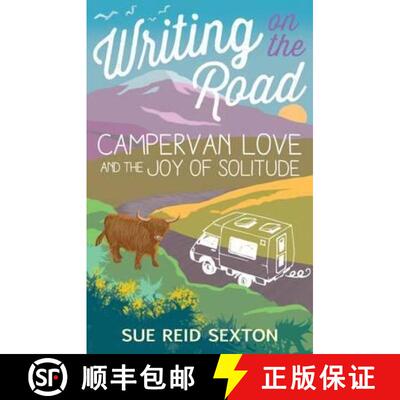 【3-4周达】Writing on the Road: Campervan Love and the Joy of Solitude [9781849343831]
