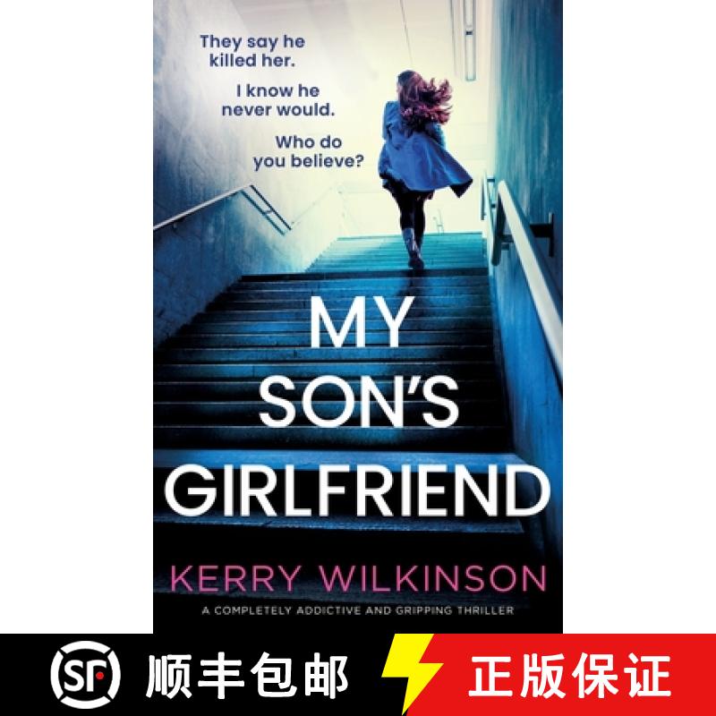 【3-4周达】My Son's Girlfriend: A completely addictive and gripping thriller [9781836185178]