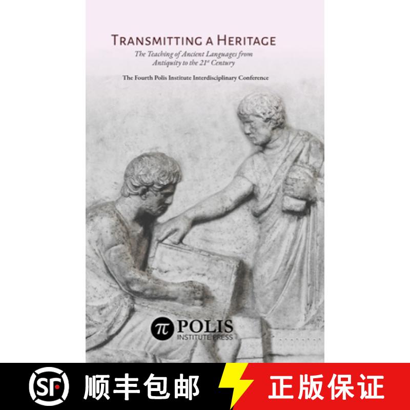 【2-3周达】Transmitting a Heritage: The Teaching of Ancient Languages  from Antiquity to the 21st Cen... [9789657698150]
