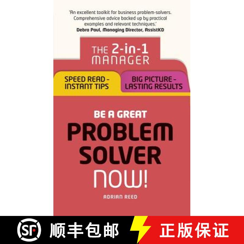 【3-4周达】Be a Great Problem Solver - Now!: The 2-In-1 Manager: Speed Read - Instant Tips; Big Pictu... [9781292119625]