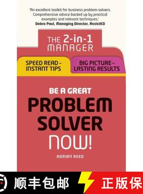 【3-4周达】Be a Great Problem Solver - Now!: The 2-In-1 Manager: Speed Read - Instant Tips; Big Pictu... [9781292119625]