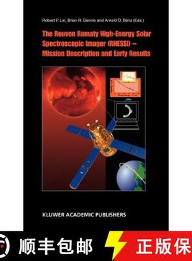 【3-4周达】The Reuven Ramaty High Energy Solar Spectroscopic Imager (Rhessi) - Mission Description an... [9781402011078]