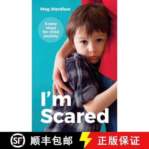 【3-4周达】I'm Scared: 5 Easy Steps For Child Anxiety [9780648091608]