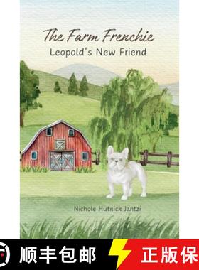 【3-4周达】The Farm Frenchie: Leopold's New Friend [9798991479417]
