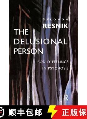 【3-4周达】Delusional Person: Bodily Feelings in Psychosis [9781855752627]