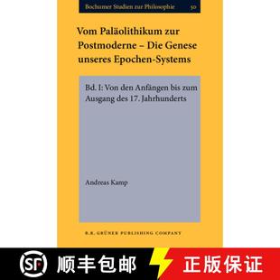 Genese unseres Epochen Palaolithikum Postmoderne 9789060323830 den Anf... Vom zur Die Bd. Systems Von 4周达