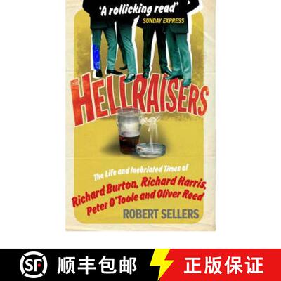 【3-4周达】Hellraisers : The Life and Inebriated Times of Burton, Harris, O'Toole and Reed [9781848090187]