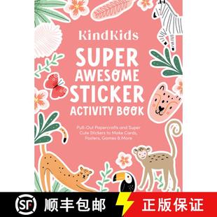 【3-4周达】Kindkids Super Awesome Sticker Activity Book: Pull-Out Papercrafts and Super Cute Stickers... [9780764368660]