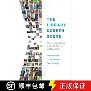 【3-4周达】The Library Screen Scene: Film and Media Literacy in Schools, Colleges, and Communities [9780190854324]