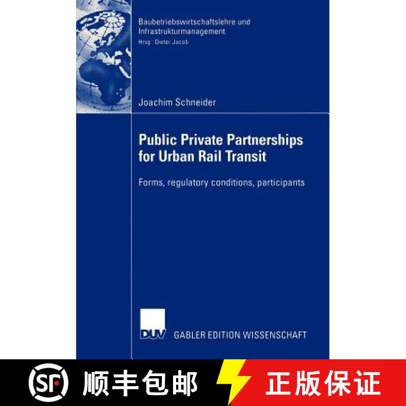 【3-4周达】Public Private Partnership for Urban Rail Transit : Forms, regulatory conditions, particip... [9783824480500]