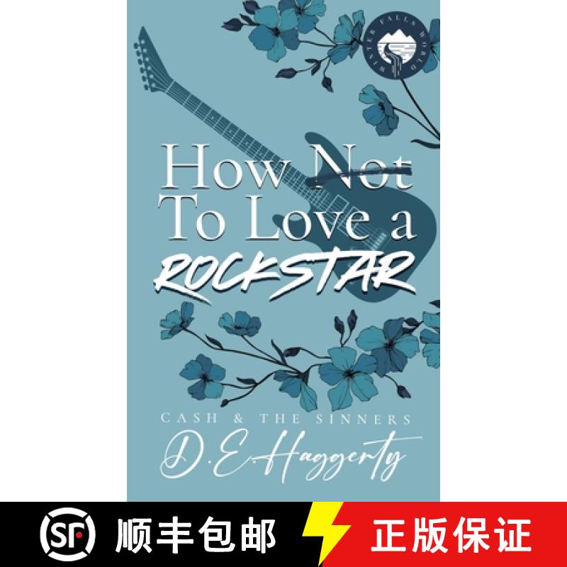 【3-4周达】How to Love a Rockstar: an opposites attract, enemies to lovers, small town, rockstar roma... [9789083368269]