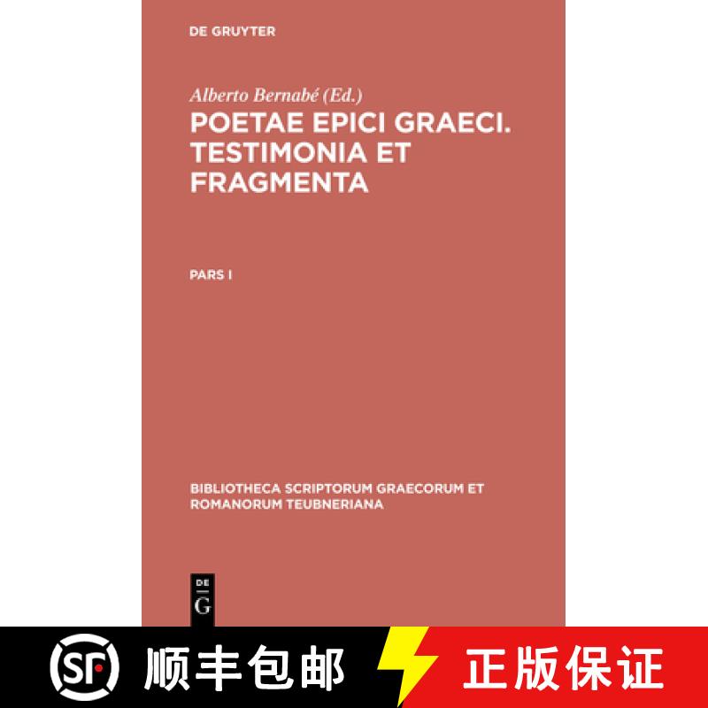 【3-4周达】Poetae epici Graeci. Testimonia et fragmenta. Pars I [9783598717062]