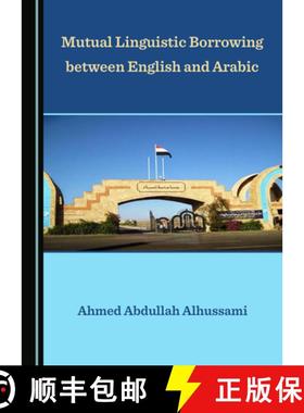 预订 Mutual Linguistic Borrowing Between English and Arabic [9781527553576]