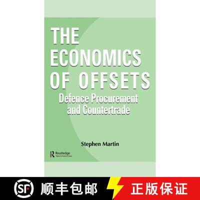 【3-4周达】精装 The Economics of Offsets : Defence Procurement and Coutertrade [9783718657827]