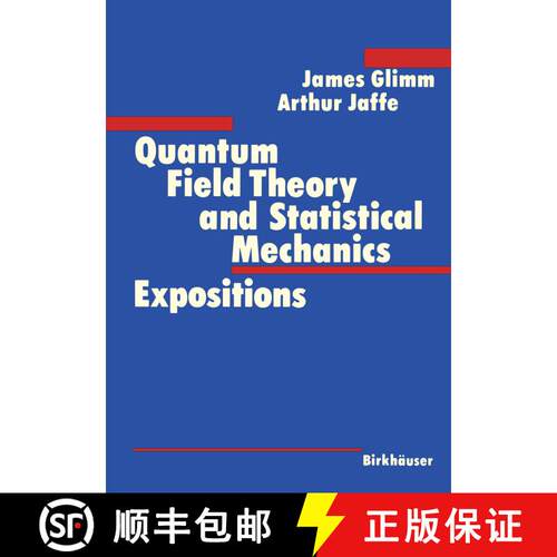 【3-4周达】精装 Quantum Field Theory and Statistical Mechanics [9780817632755]