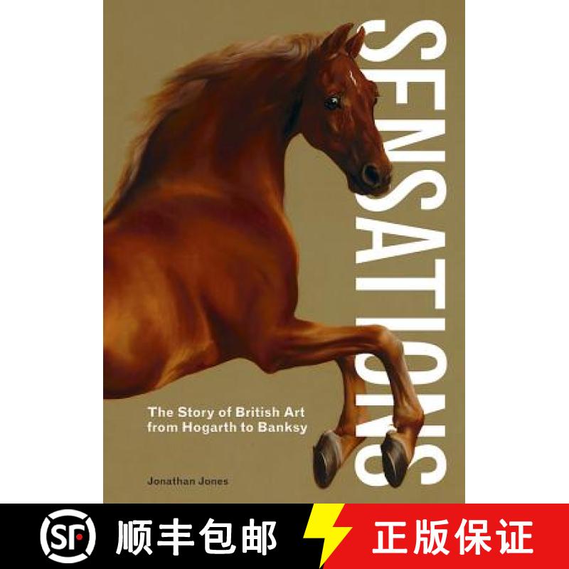 【3-4周达】感觉：从霍加斯到班克斯的英国艺术故事 Sensations [9781786272973]