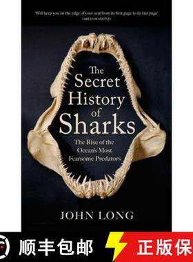 【3-4周达】The Secret History of Sharks : The Rise of the Ocean's Most Fearsome Predators [9781529427356]