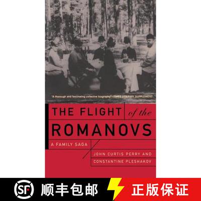 【3-4周达】The Flight of the Romanovs: A Family Saga [9780465024636]