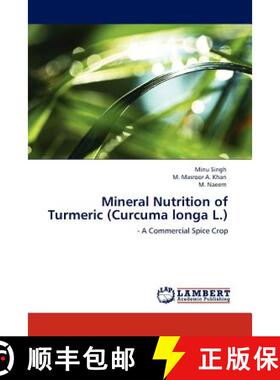 预订 Mineral Nutrition of Turmeric (Curcuma longa L.) [9783845400211]