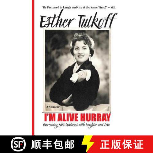 【3-4周达】I'M ALIVE HURRAY Overcoming Life's Obstacles with Laughter and Love(memoir): Best Memoir t... [9781885872197]