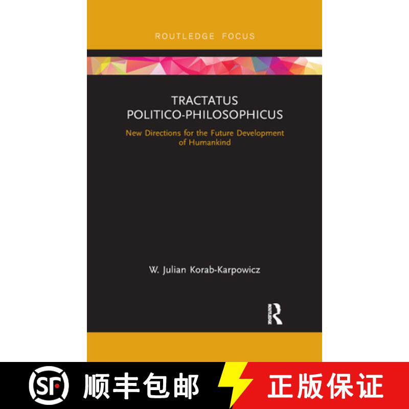 【3-4周达】Tractatus Politico-Philosophicus: New Directions for the Future Development of Humankind [9780367888909]