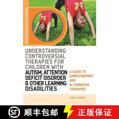【3-4周达】Understanding Controversial Therapies for Children with Autism, Attention Deficit Disorder... [9781843108641]
