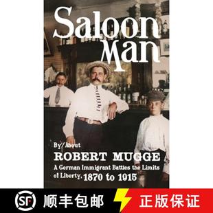 German 1870 Immigrant Saloon Liberty Battles 1915 Limits Man 4周达 9781958861363 the