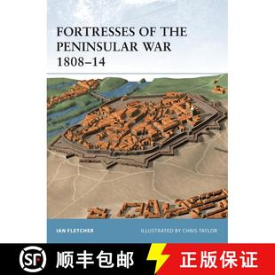 【3-4周达】Fortresses of the Peninsular War 1808–14 [9781841765778]