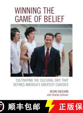 【3-4周达】Winning the Game of Belief : Cultivating the Cultural Grit that Defines America's Greatest... [9781475848991]