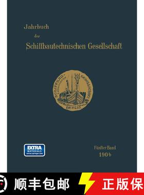 【3-4周达】Jahrbuch der Schiffbautechnischen Gesellschaft: Fünfter Band [9783642521409]