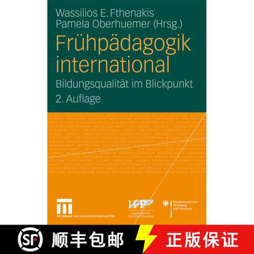 【3-4周达】Frühpädagogik international : Bildungsqualität im Blickpunkt (2. Aufl. 2010) [9783531172347]