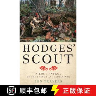 【3-4周达】Hodges′ Scout – A Lost Patrol of the French and Indian War [9781421428987]