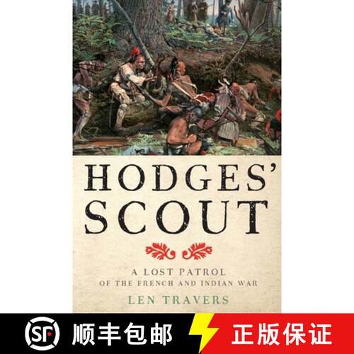 【3-4周达】Hodges′ Scout – A Lost Patrol of the French and Indian War [9781421428987]