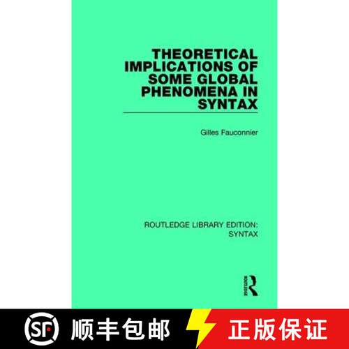 【3-4周达】Theoretical Implications of Some Global Phenomena in Syntax [9781138699939]