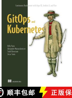 【3-4周达】Gitops and Kubernetes: Continuous Deployment with Argo CD, Jenkins X, and Flux [9781617297274]