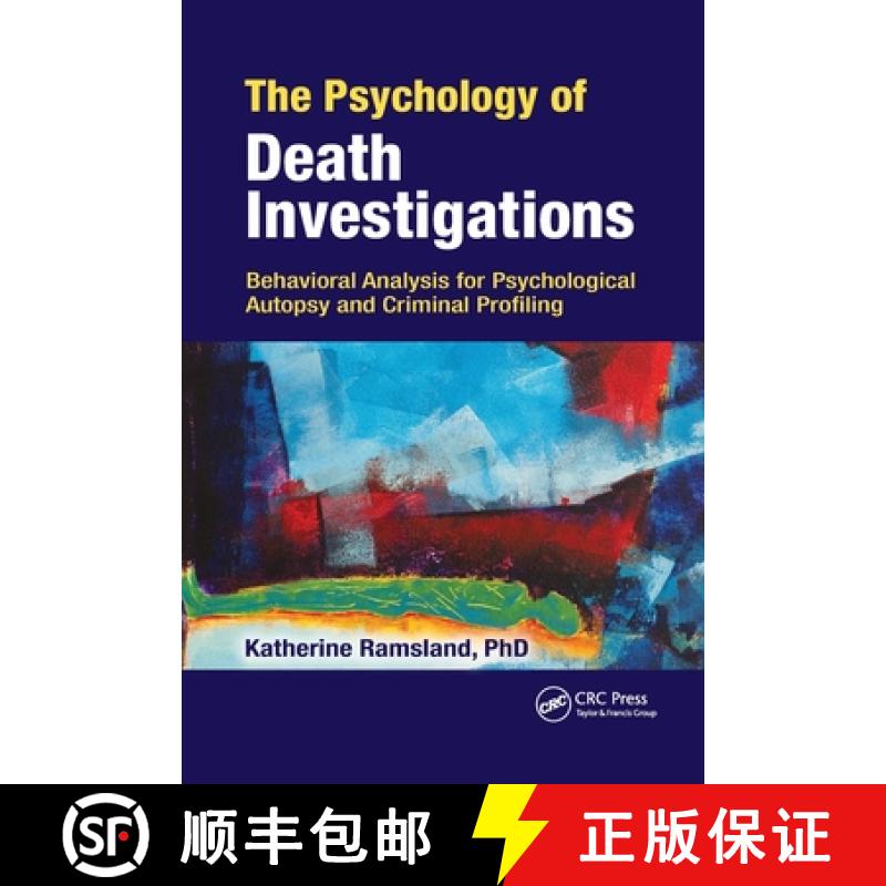 【3-4周达】The Psychology of Death Investigations: Behavioral Analysis for Psychological Autopsy and ... [9780367778804]
