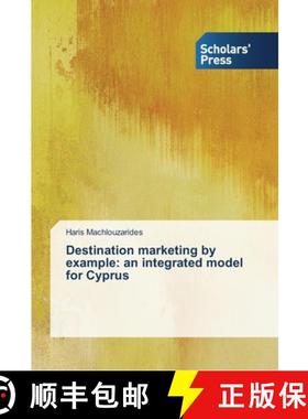 预订 Destination marketing by example: an integrated model for Cyprus [9783639703887]