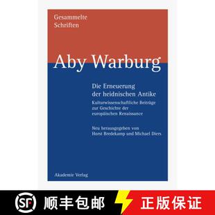 【3-4周达】精装 Die Erneuerung der heidnischen Antike：Kulturwissenschaftliche Beiträge zur Geschich... [9783050032849]