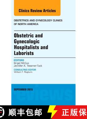 【3-4周达】Obstetric and Gynecologic Hospitalists and Laborists, an Issue of Obstetrics and Gynecolog... [9780323395755]