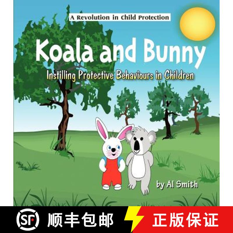 【3-4周达】Koala and Bunny: Instilling Protective Behaviours in Children [9781612041025]