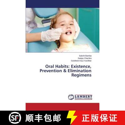 预订 Oral Habits: Existence, Prevention & Elimination Regimens [9783659618888]