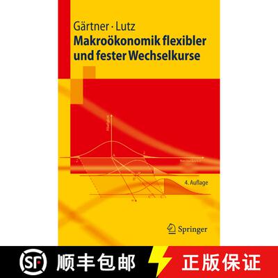 【3-4周达】Makrooekonomik flexibler und fester Wechselkurse (4. Aufl. 2009) (4. Aufl. 2009) (4. Aufl.... [9783642007781]