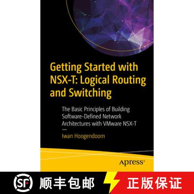 【3-4周达】Getting Started with NSX-T: Logical Routing and Switching : The Basic Principles of Buildi... [9781484267073]