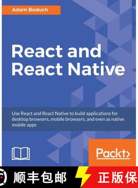 预订 React and React Native: Build cross-platform JavaScript apps with native power for mobile, web a... [9781786465658]
