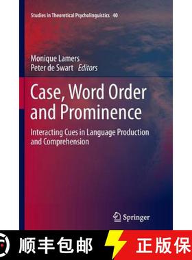 【3-4周达】Case, Word Order and Prominence : Interacting Cues in Language Production and Comprehension [9789400737501]